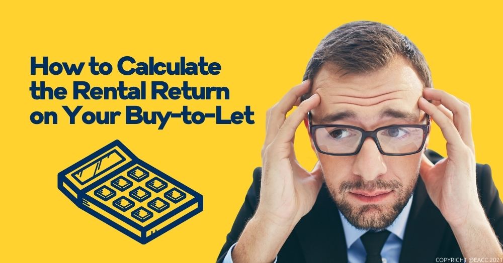 What’s the Rental Return on Your Buy-to-Let Property?