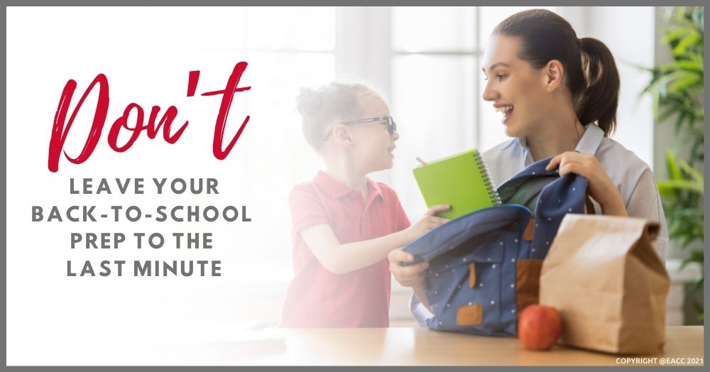 Don’t Leave Your Back-to-School Prep to the Last Minute