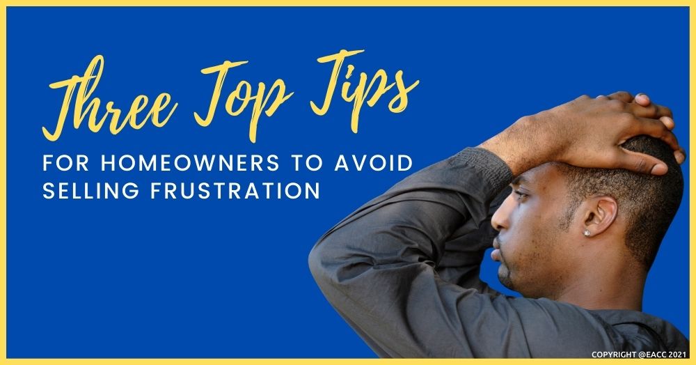 Three Top Tips for Halesowen Homeowners to Avoid Selling Frustration 