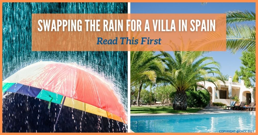 Swapping the Halesowen Rain for a Villa in Spain – Read This First