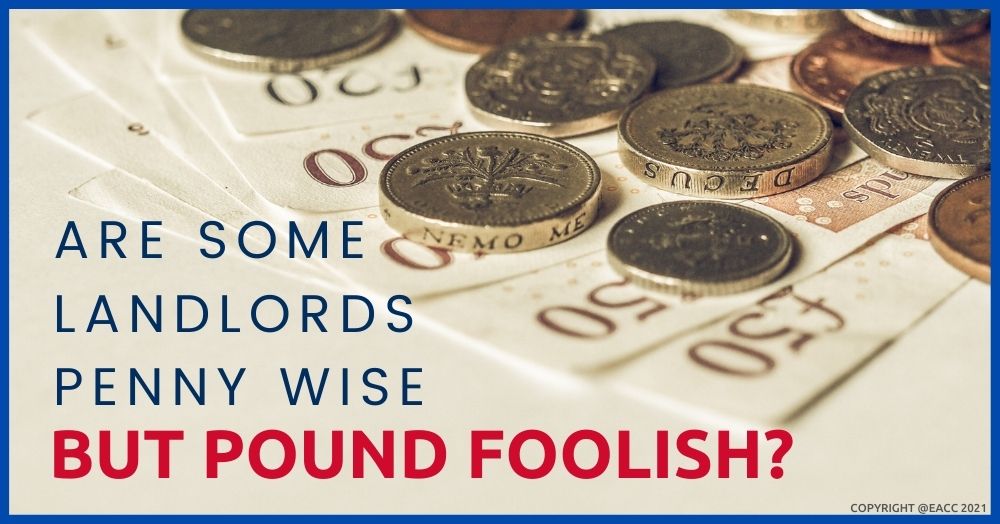 Are Landlords Sometimes Penny Wise but Pound Foolish?