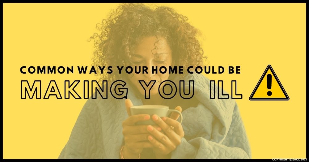 Is Your Home Making You Sick?