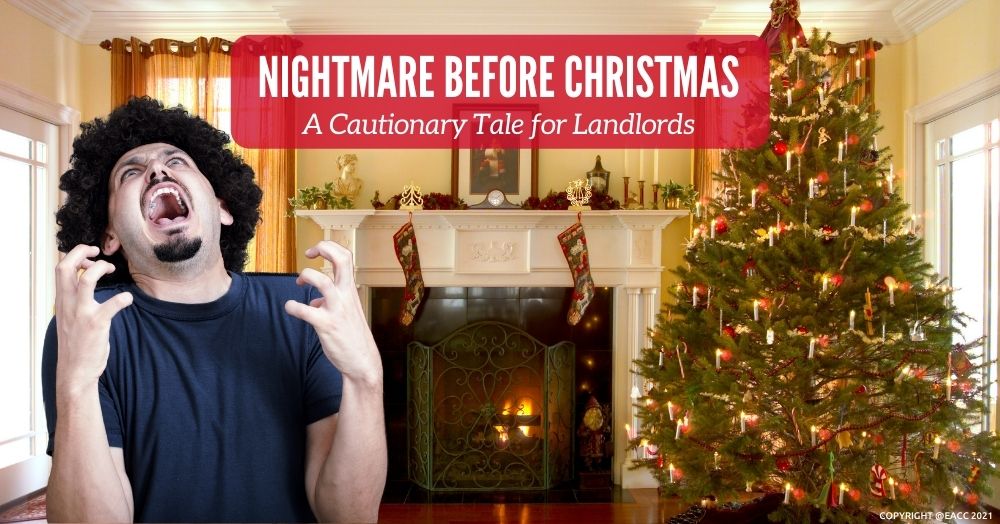 The Nightmare Before Christmas: A Cautionary Tale for Landlords