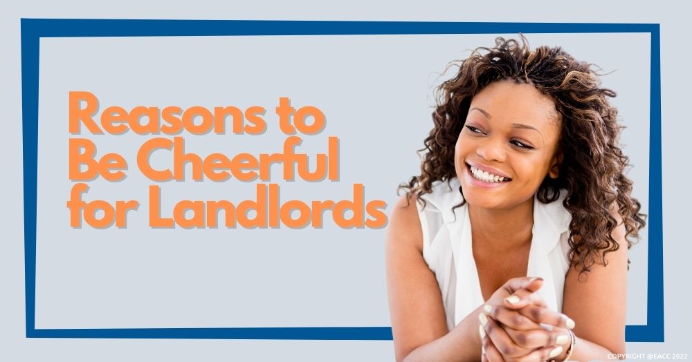 Reasons to Be Cheerful for Landlords