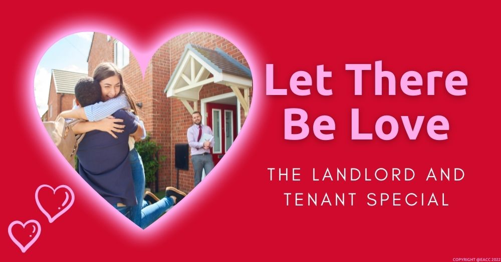 Let There Be Love – The Landlord and Tenant Special