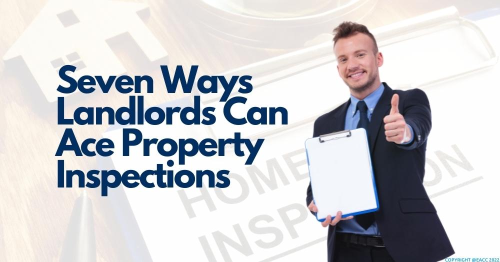 Seven Ways Landlords Can Ace Property Inspections