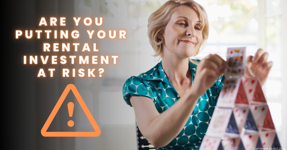 Are You Putting Your Rental Investment at Risk?