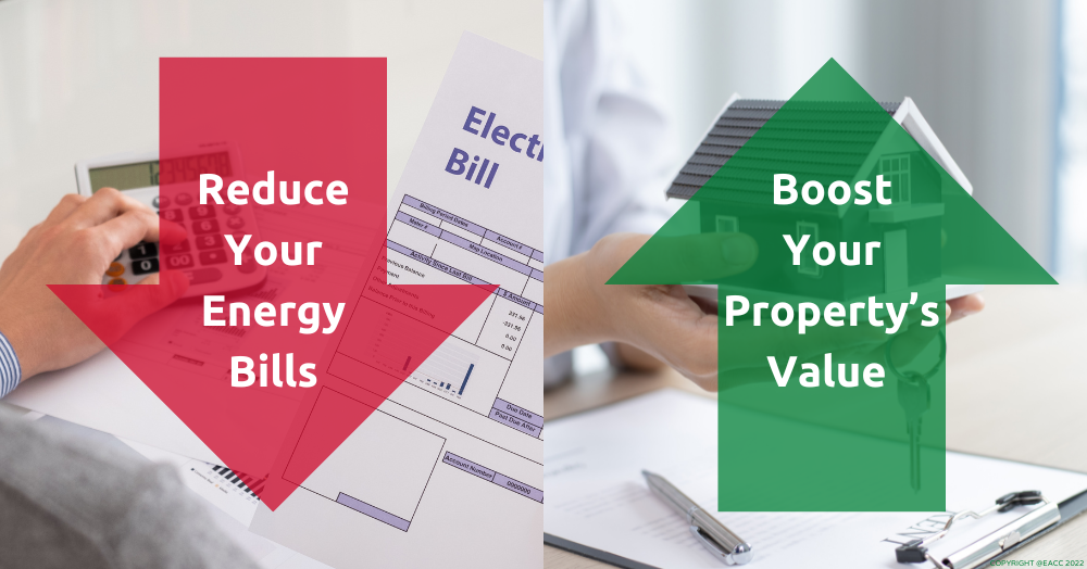 Reduce Your Energy Bills and Boost the Value of Your Property