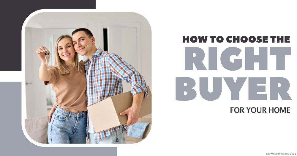How to choose the Best Buyer for Your Home