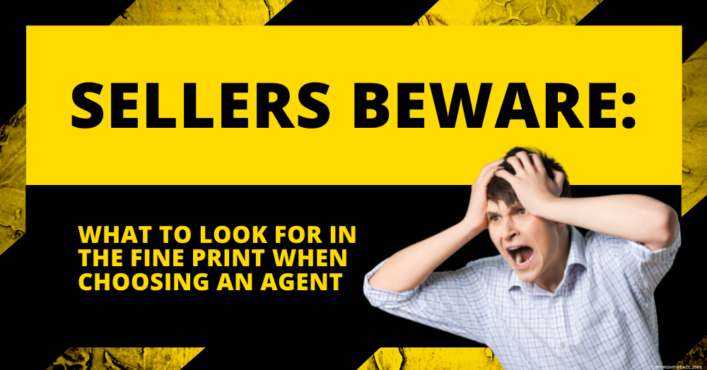 Sellers Beware: What to Look for in the Fine Print When Choosing an Agent