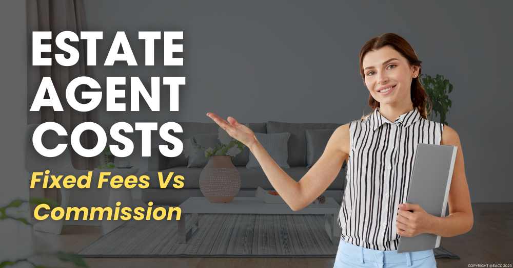  Estate Agent Costs: Fixed Fees Vs Commission