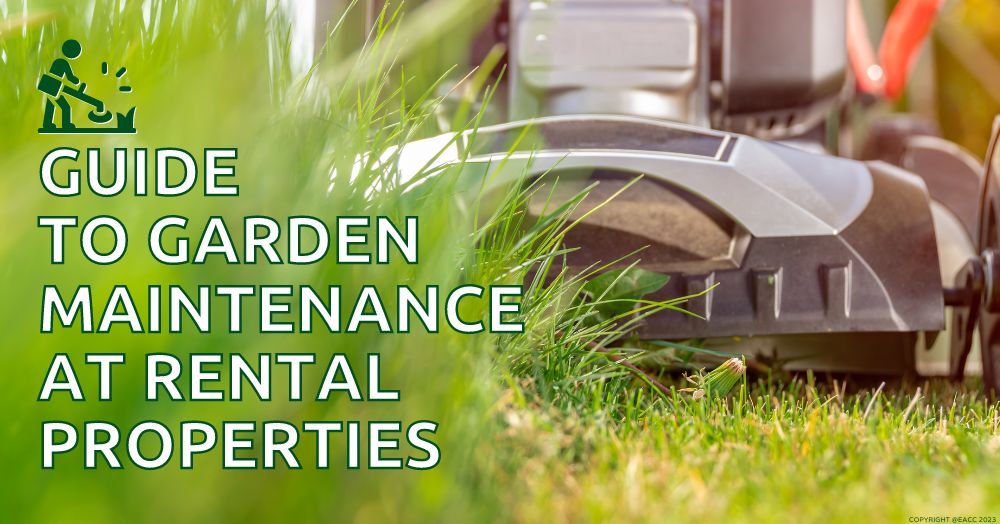 Guide to Garden Maintenance at Rental Properties