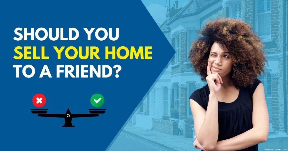Should You Sell Your Halesowen Home to a Friend?