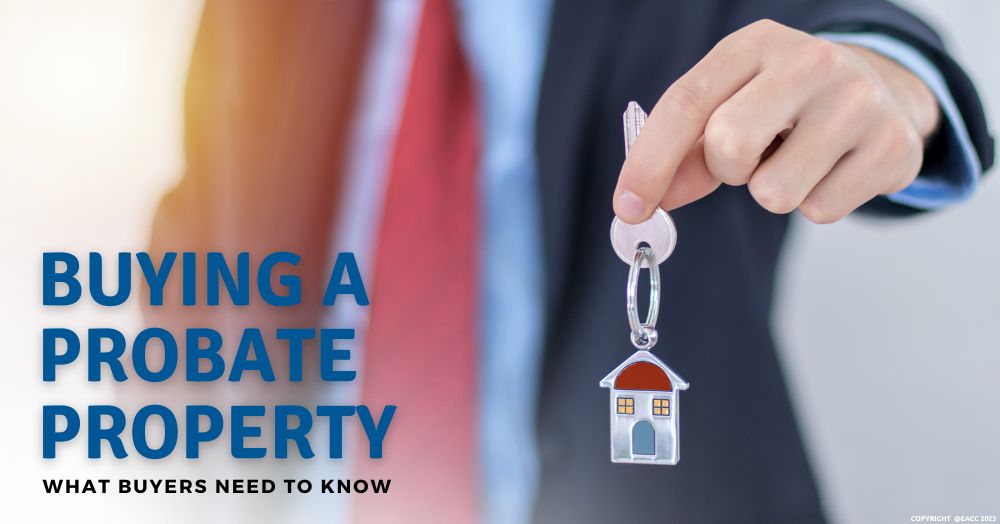 Buying a Probate Property: What Buyers Need to Know
