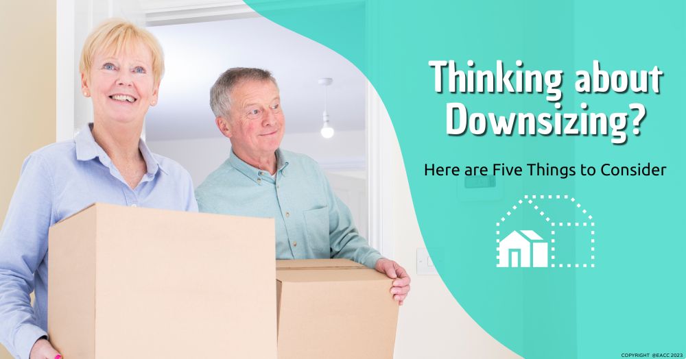 Thinking about Downsizing? Here are Five Things to Consider