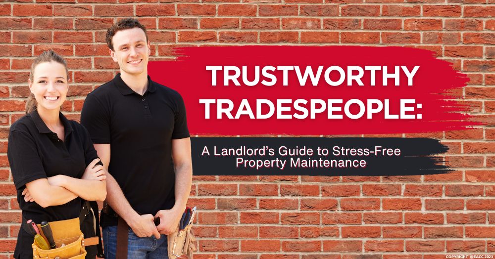 A Landlord’s Guide to Finding Tradespeople You Can Trust