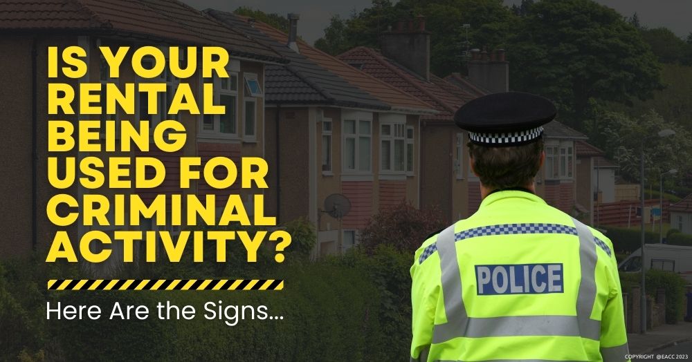 Is Your Rental Being Used for Criminal Activity? Here’s What to Look for