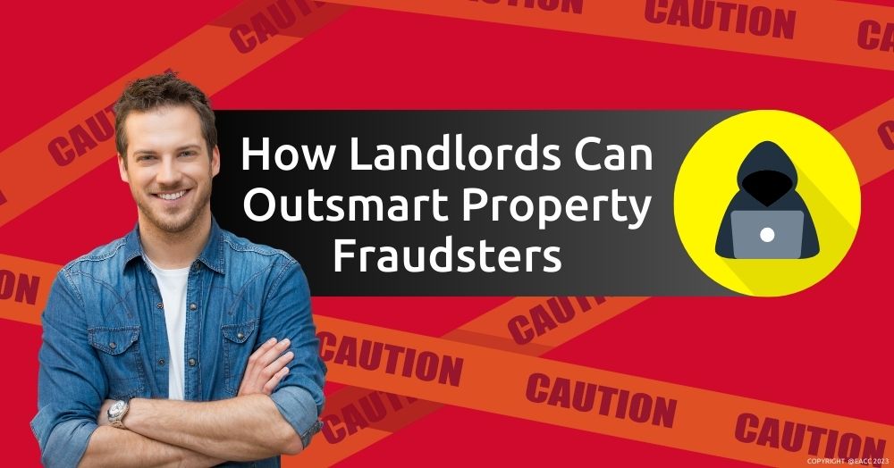 How Landlords Can Outsmart Property Fraudsters
