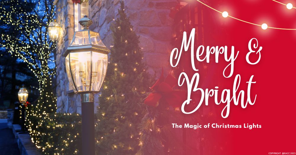 Merry & Bright – The Magic of Christmas Lights