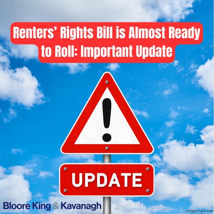 Renters' Rights Bill is Almost Ready to Roll: Important Update