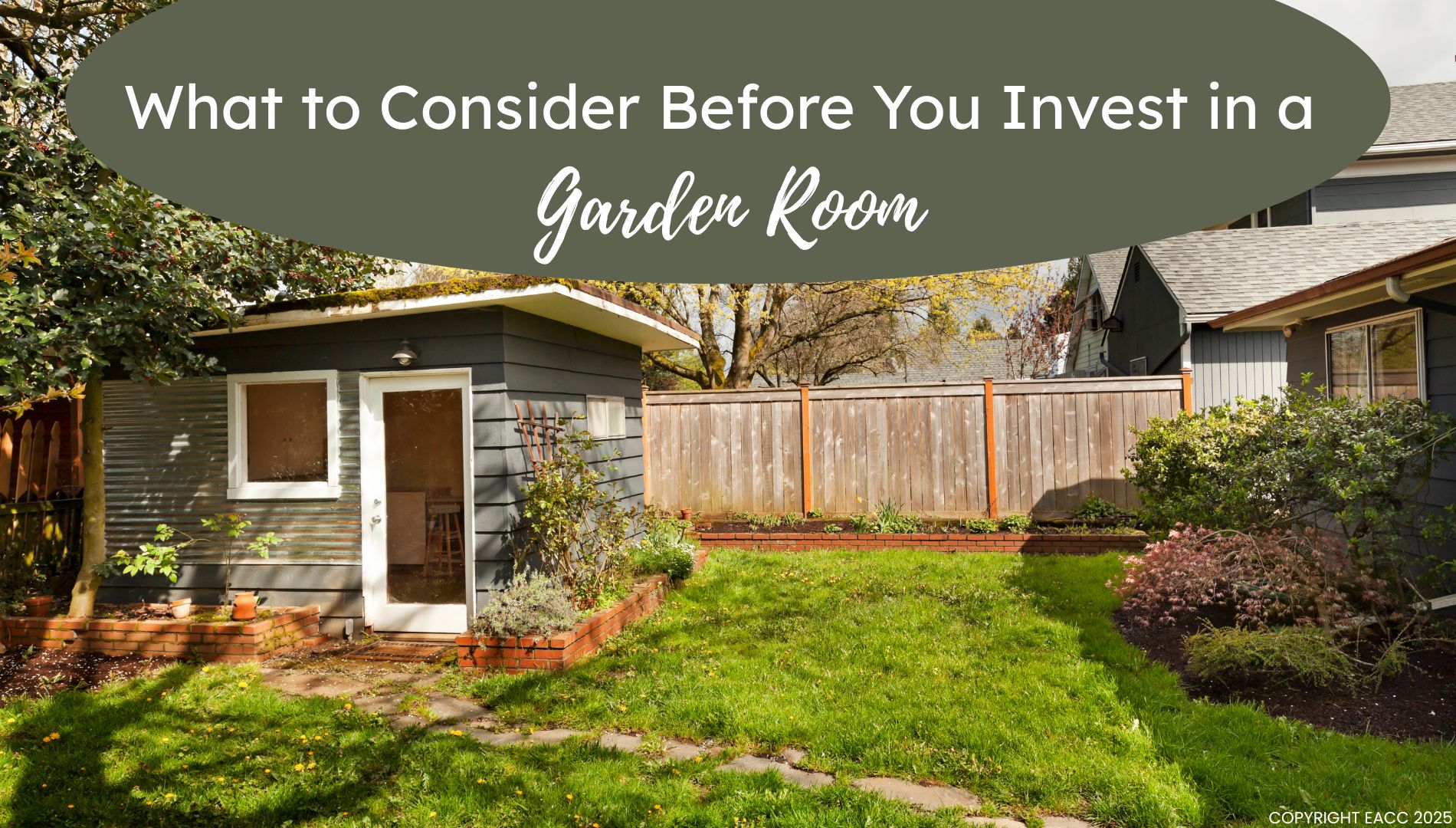 What to Consider Before Investing in a Garden Room